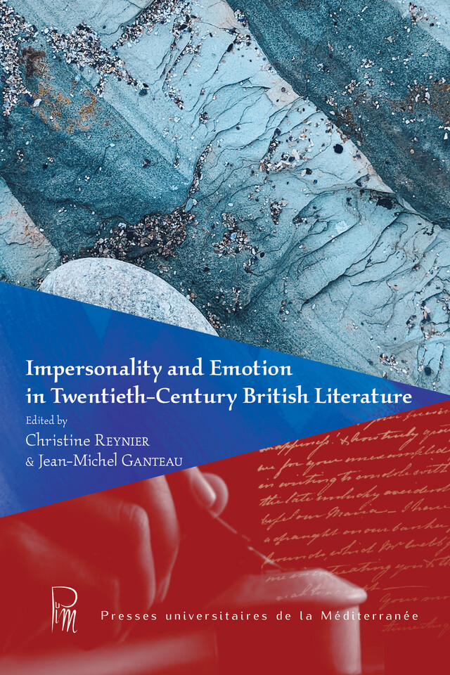 Impersonality and Emotion in Twentieth-Century British Literature -  - Presses universitaires de la Méditerranée