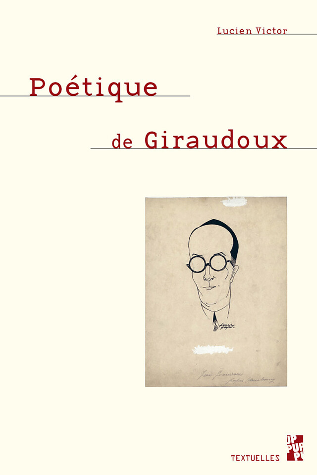 Poétique de Giraudoux - Lucien Victor - Presses universitaires de Provence