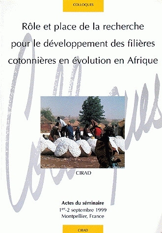 Rôle et place de la recherche pour le développement des filières cotonnières en évolution en Afrique - Jean-Philippe Deguine, Michel Fok, Christian Gaborel - Quæ
