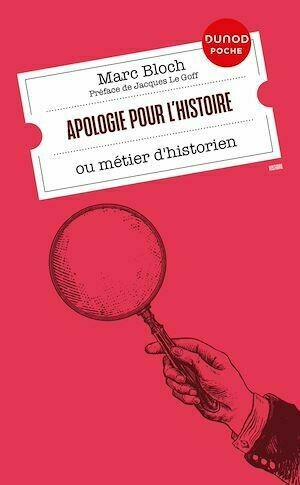 Apologie pour l'histoire - Marc Bloch - Dunod