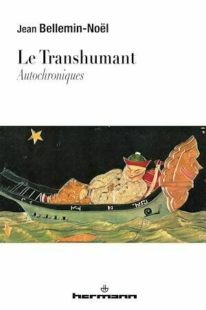 Le Transhumant – Autochroniques - Jean Bellemin-Noël - Hermann