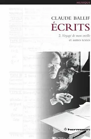 Écrits, Volume 2 - Claude Ballif - Hermann