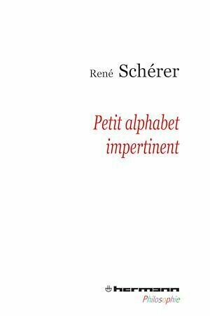 Petit alphabet impertinent - René Scherer - Hermann