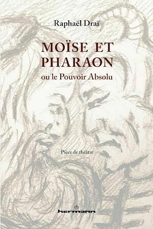 Moïse et Pharaon - Raphaël Draï - Hermann