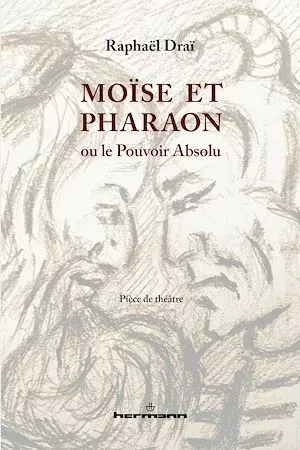 Moïse et Pharaon - Raphaël Drai - Hermann