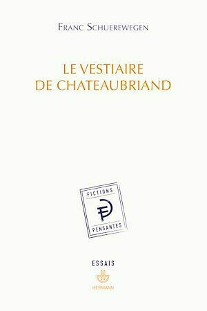 Le Vestiaire de Chateaubriand - Franc Schuerewegen - Hermann