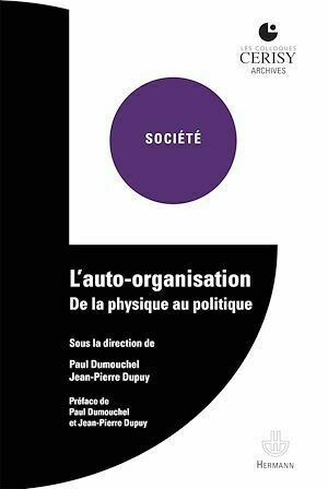 L'auto-organisation - Jean-Pierre Dupuy - Hermann
