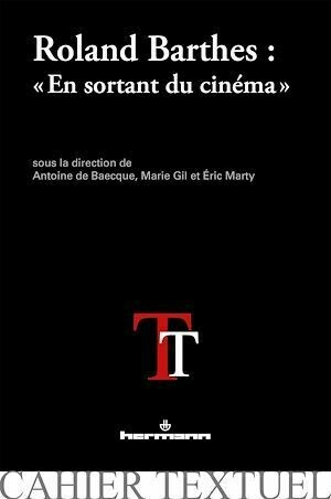 Roland Barthes : « En sortant du cinéma » - Antoine DE - Hermann