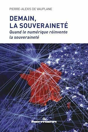 Demain, la souveraineté - Pierre-Alexis Vauplane - Hermann