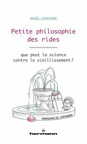 Petite philosophie des rides - Maël Lemoine - Hermann