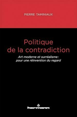 Politique de la contradiction - Pierre Taminiaux - Hermann