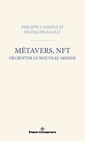 Métavers, NFT - Philippe Cassoulat - Hermann