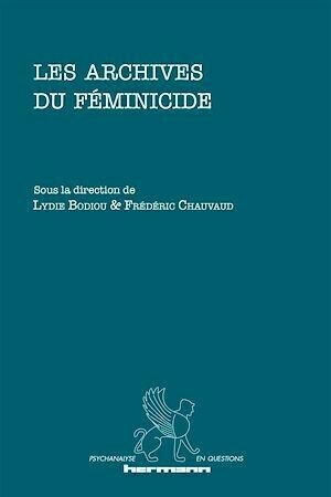 Les archives du féminicide - Lydie Bodiou - Hermann