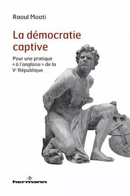 La démocratie captive