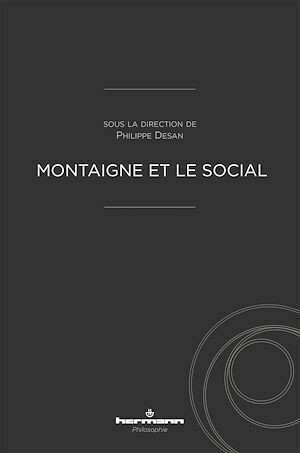 Montaigne et le social - Philippe Desan - Hermann