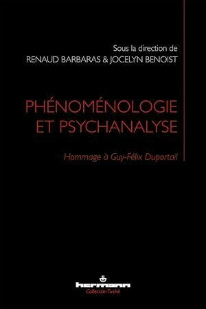 Phénoménologie et psychanalyse - Renaud Barbaras - Hermann