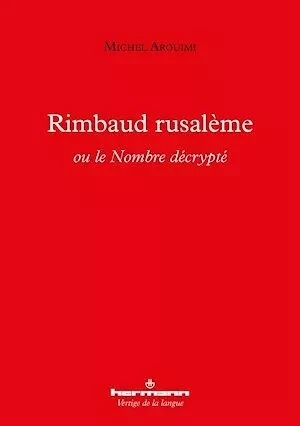 Rimbaud rusalème - Michel Arouimi - Hermann