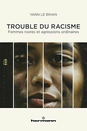 Trouble du racisme - Yann Le Bihan - Hermann