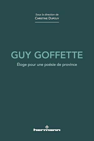 Guy Goffette - Christine Dupouy - Hermann