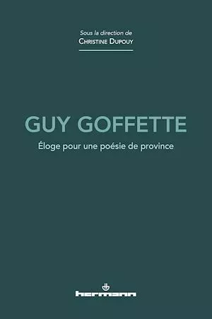 Guy Goffette - Christine Dupouy - Hermann