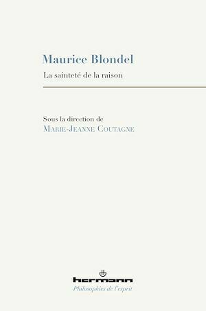 Maurice Blondel - Marie-Jeanne Coutagne - Hermann