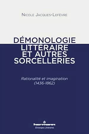 Démonologie littéraire et autres sorcelleries - Nicole Jacques-Lefèvre - Hermann