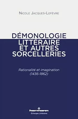 Démonologie littéraire et autres sorcelleries