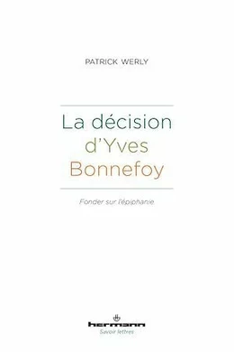 La décision d'Yves Bonnefoy