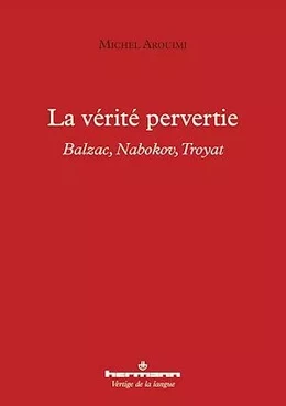 La vérité pervertie