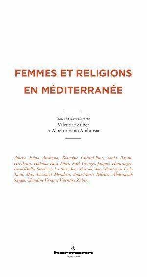 Femmes et religions en Méditerranée - Valentine Zuber - Hermann