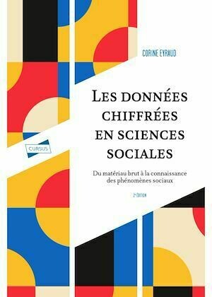 Les données chiffrées en sciences sociales - 2e éd. - Corine Eyraud - Armand Colin