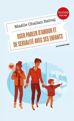 Oser parler d'amour et de sexualité avec ses enfants