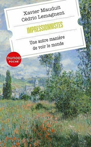 Impressionnistes - Xavier MAUDUIT, Cédric Lemagnent - Dunod