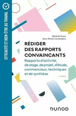 Rédiger des rapports convaincants - 6e éd