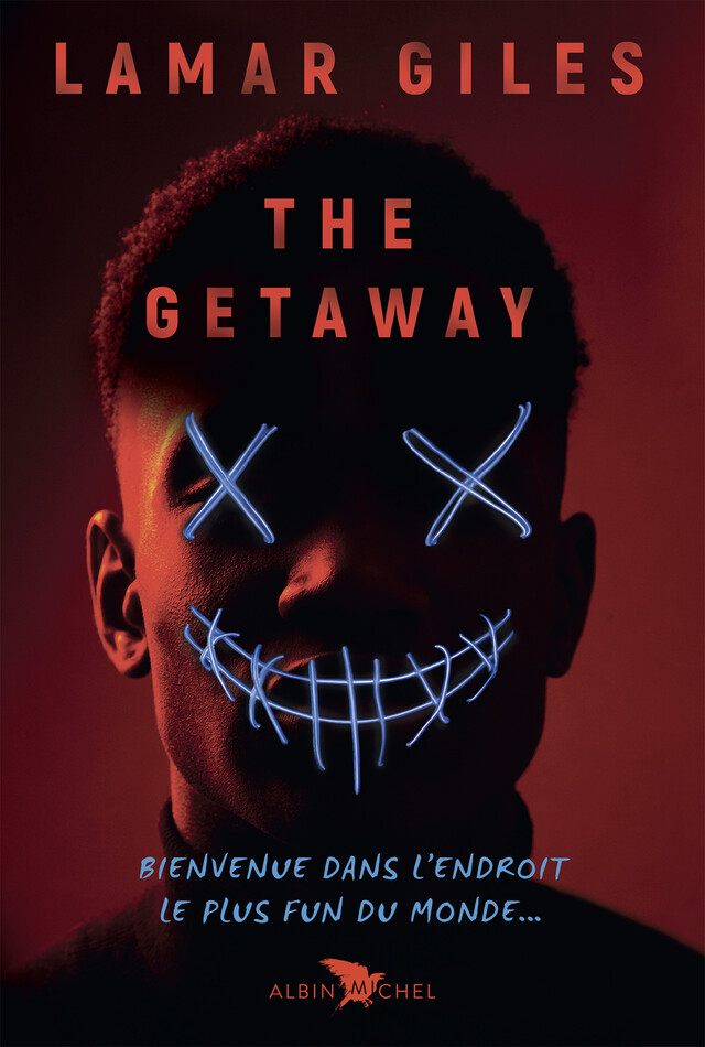 The Getaway - Lamar Giles - Albin Michel