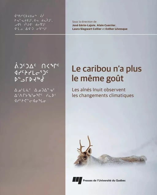 Le caribou n'a plus le même goût - José Gérin-Lajoie, Alain Cuerrier, Siegwart Collier Laura, Esther Lévesque - Presses de l'Université du Québec