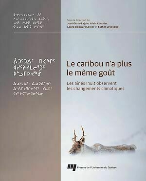 Le caribou n'a plus le même goût - Alain Cuerrier, José Gérin-Lajoie, Siegwart Collier Laura, Esther Lévesque - Presses de l'Université du Québec