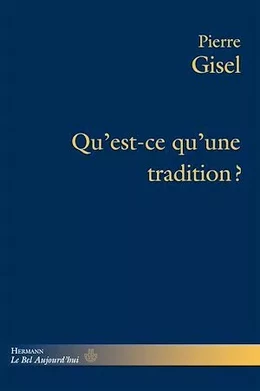 Qu'est-ce qu'une tradition?