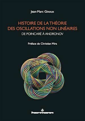 Histoire de la théorie des oscillations non linéaires - Jean-Marc Ginoux - Hermann