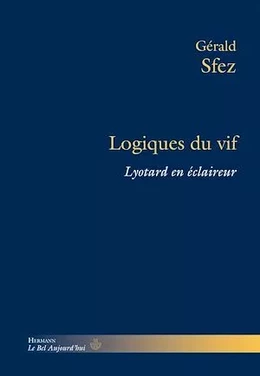 Logiques du vif