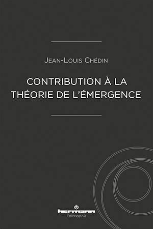 Contribution à la théorie de l'émergence - Jean-Louis Chédin - Hermann