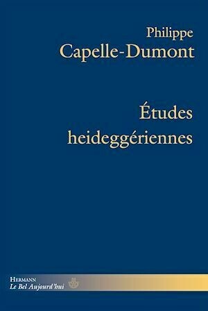 Études heideggériennes - Philippe Capelle-Dumont - Hermann