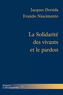 La Solidarité des vivants et le pardon