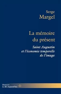 La mémoire du présent