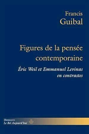 Figures de la pensée contemporaine - Francis Guibal - Hermann