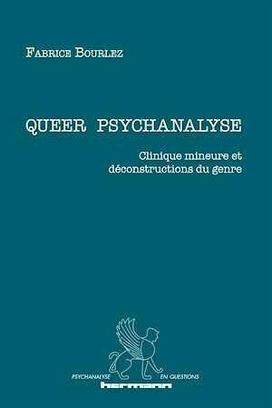 Queer psychanalyse - Fabrice Bourlez - Hermann