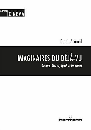 Imaginaires du déjà-vu - Diane Arnaud - Hermann