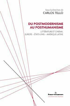 Du postmodernisme au posthumanisme - Carlos Tello - Hermann