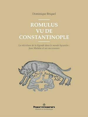 Romulus vu de Constantinople - Dominique Briquel - Hermann