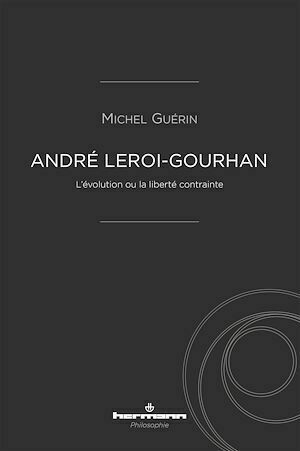 André Leroi-Gourhan - Michel Guérin - Hermann